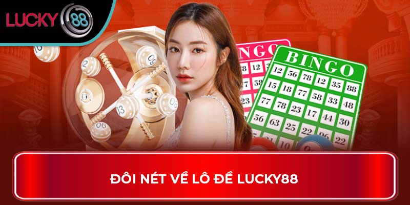 Đôi nét về lô đề Lucky88